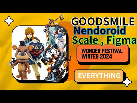 Goodsmile Wonder Festival 2024: Frieren, Nendoroid &amp; More!